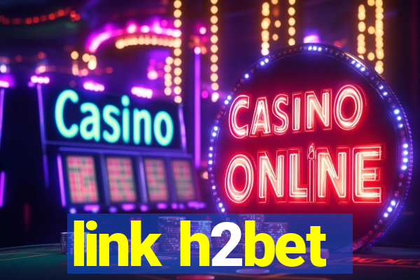 link h2bet